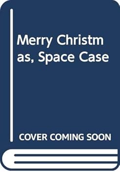 Merry Christmas, Space Case