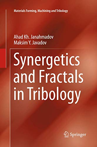Synergetics and Fractals in Tribology (Materials Forming, Machining and Tribology)
