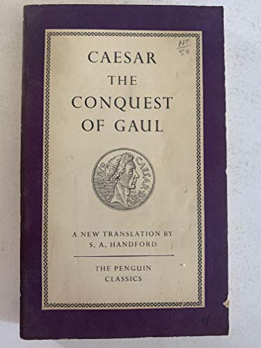 Caesar The Conquest Of Gaul B000MVVDYO Book Cover