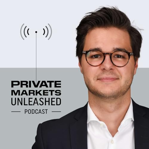 Private Markets Unleashed cover art