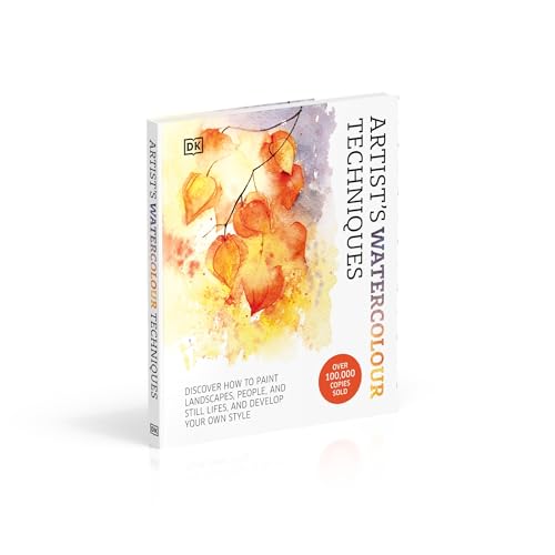 Image of Artist's Watercolour Techniques: Discover How to Paint Landscapes, People and Still Lifes, and Develop Your Own Style