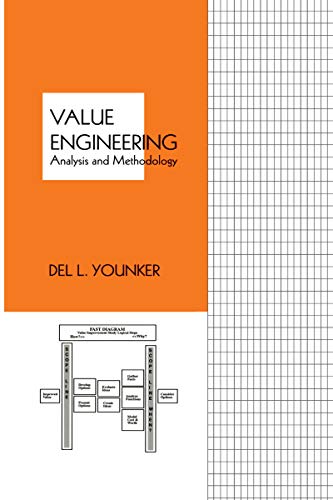Value Engineering: Analysis And Methodology (Cost Engineering Book 30)