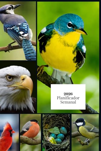 Planificador Semanal 2026 para Amantes de las Aves: Organizador de Naturaleza con Calendarios Mensuales, Páginas Semanales y Listas de Tareas para Observadores de Aves