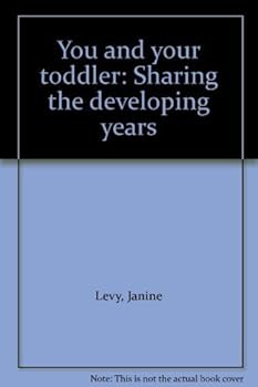 Paperback You and your toddler: Sharing the developing years Book