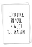 NobleWorks Traitor - New Job Greeting Card with Envelope (4.63 x 6.75 Inch) - C9299NJG