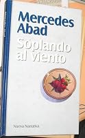 Soplando Al Viento 8472238431 Book Cover