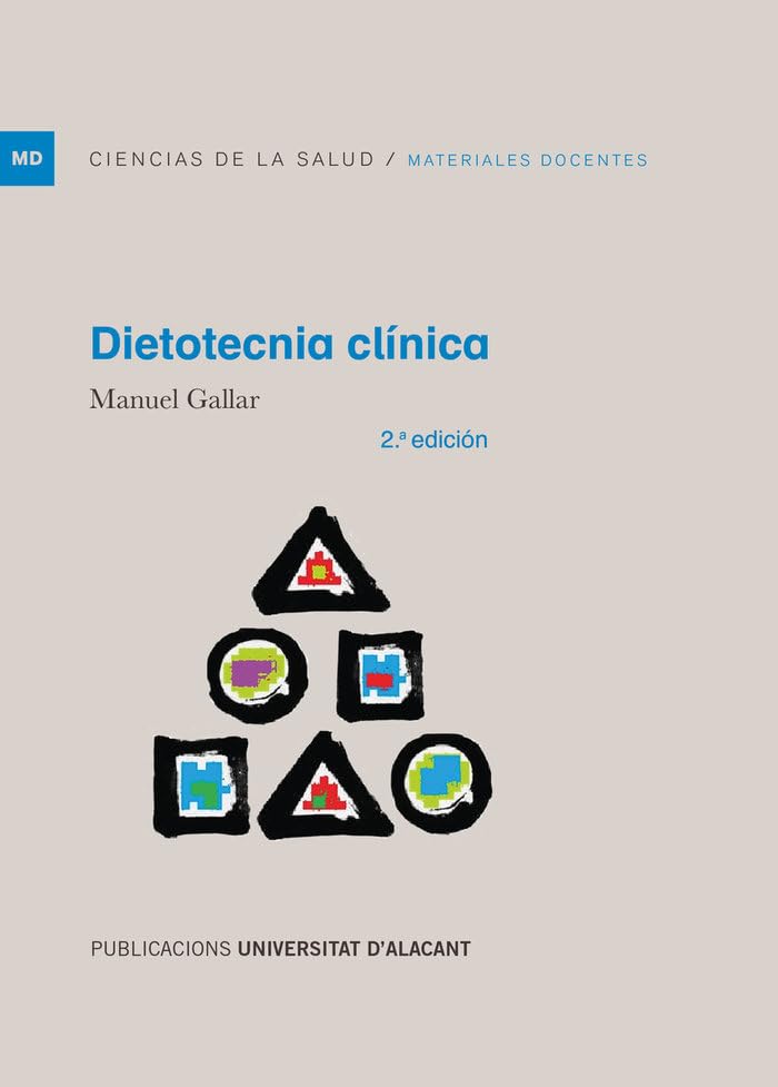 Dietotecnia clínica: 2ª edición (Materiales docentes)