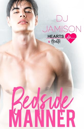 Bedside Manner (Hearts and Health)