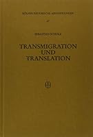 Transmigration Und Translation: Studien Zum Bistumswechsel Der Bischofe Von Der Spatantike Bis Zum Hohen Mittelalter 3412081914 Book Cover