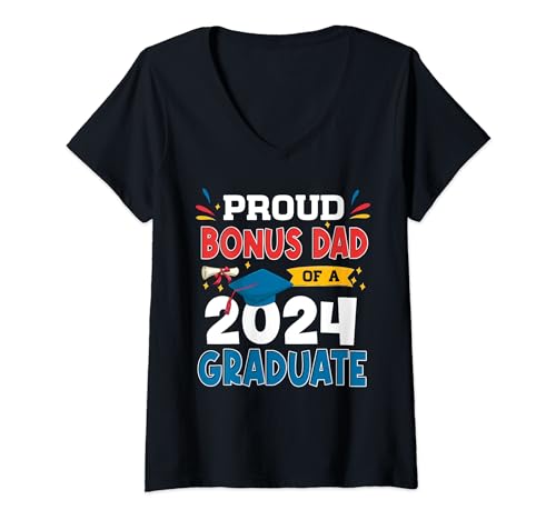 Donna Proud Bonus Dad of a 2024 Graduate Class Senior Graduation Maglietta con Collo a V