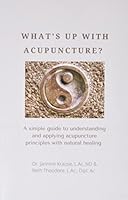 What's Up With Acupuncture B0BLG2PFLT Book Cover