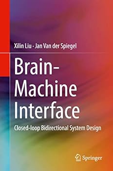 Hardcover Brain-Machine Interface: Closed-Loop Bidirectional System Design Book