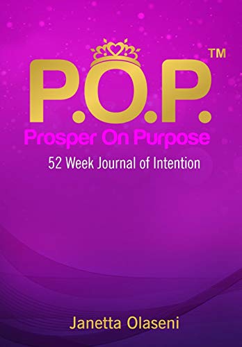 Prosper On Purpose: 52 Week Journal of Intention