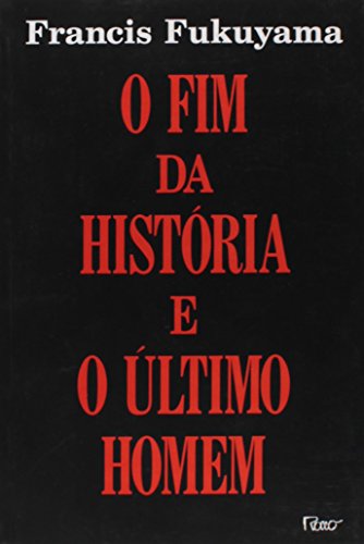 O Fim da História e o Último Homem [Portuguese] 853250129X Book Cover