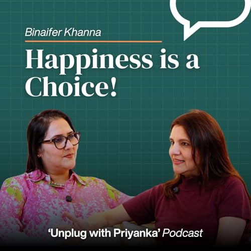 Happiness is a Choice! | Binaifer Khanna