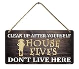 Clean up after yourself house elves don't live here Wooden Hanging sign Fantasy And Wizardry Theme sign Funny room decor 5x10 inch