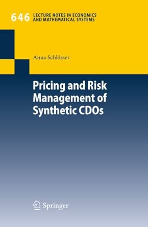 Pricing and Risk Management of Synthetic CDOs: 646 2011th Edition Pricing and Risk Management of Synthetic CDOs: 646 2011th Edition book cover