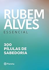 Capa de Rubem Alves essencial: 300 pílulas de sabedoria