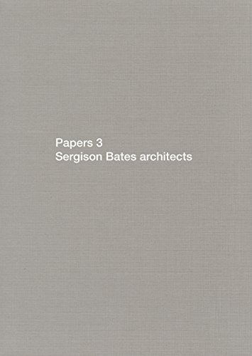 Papers 3: Sergison Bates Architects