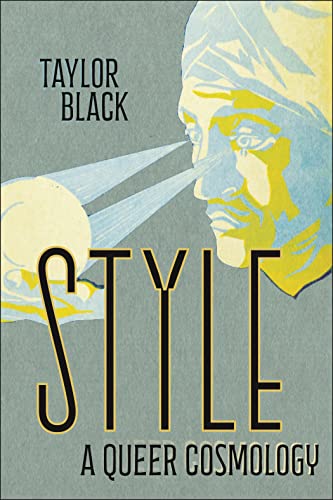 Style: A Queer Cosmology (Postmillennial Pop Book 37) (English Edition)