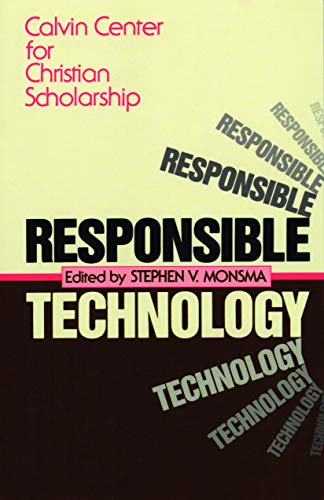 Responsible Technology: A Christian Perspective