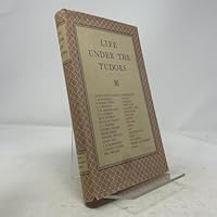 Life under the Tudors B0006D7Y8W Book Cover