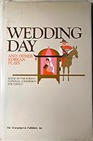 Wedding Day and Other Korean Plays 0892090138 Book Cover