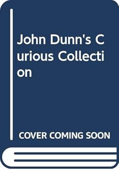 Hardcover John Dunn's Curious Collection Book