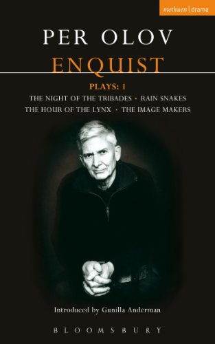Enquist Plays: 1: The Night of Tribades, Rain Snakes, The Hour of the Lynx, The Image Makers (Contemporary Dramatists) (English Edition)