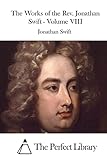The Works of the Rev. Jonathan Swift - Volume VIII