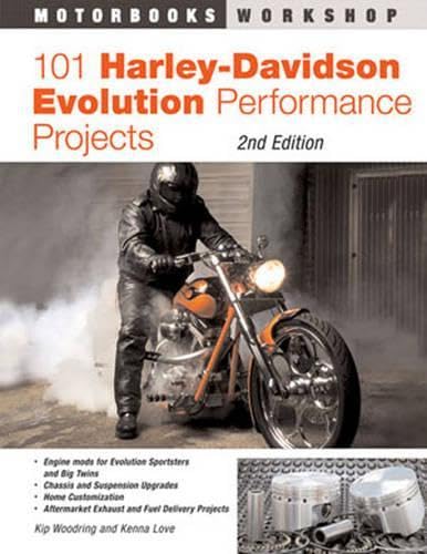 101 Harley-Davidson Evolution Performance Projects (Motorbooks Workshop)