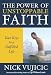 The Power of Unstoppable Faith: Your Keys to a Fulfilled Life (10-PK)