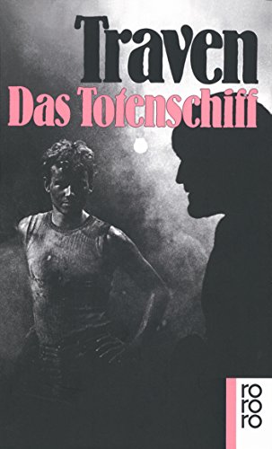 Das Totenschiff: Die Geschichte eines amerikanischen Seemanns Das Totenschiff: Die Geschichte eines amerikanischen Seemanns
