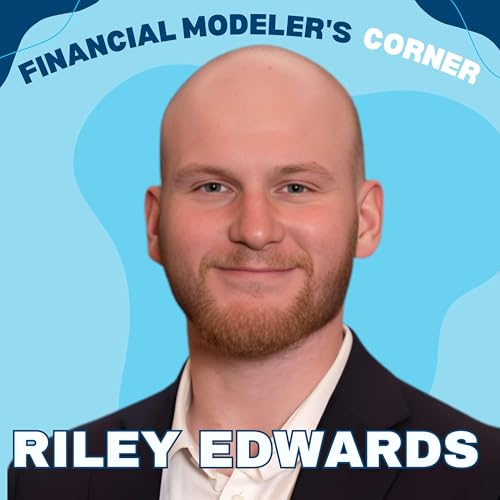 What Every Finance Student Should Learn Before Graduating with Riley Edwards