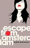 Escape from Amsterdam
