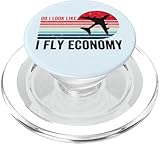 Do I Look Like I Fly Economy Travel Lovers Apparel