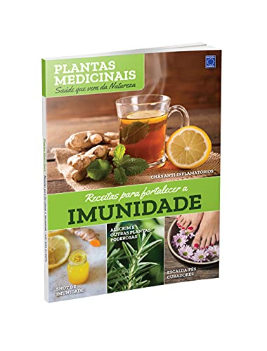 Plantas Medicinais Volume 1: Receitas para fortalecer a IMUNIDADE
