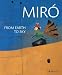 Miro: From Earth to Sky