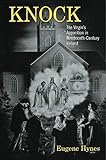 Knock: The Virgins Apparition in Nineteenth-Century Ireland
