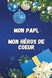  CARNET D\'ACTIVITÉS ET DE VOEUX: MON PAPI, MON SUPER HÉROS DE COEUR: Des pages à compléter, remplies de phrases tendres et des jeux ludiques et mots mêlés, autour de thèmes affectueux et familiaux