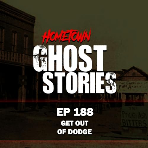 EP 188 - Get Out of Dodge | Dodge City, KS