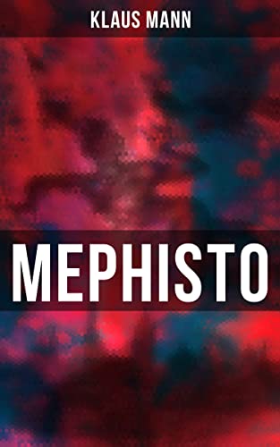 MEPHISTO: Roman einer Karriere (German Edition)
