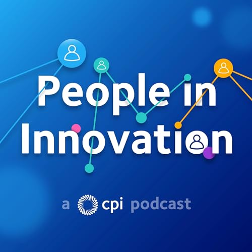 People in Innovation | A CPI podcast cover art