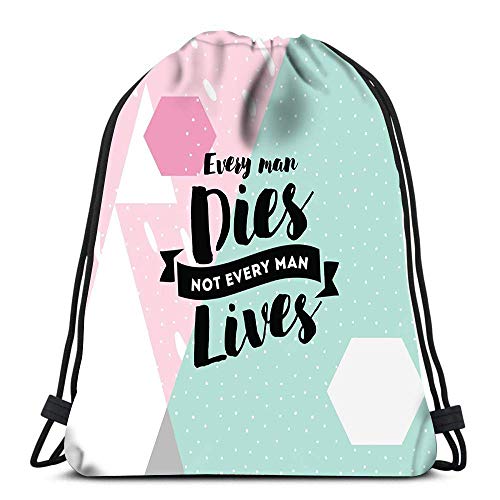 Mochilas con cordón Todos los Hombres Mueren No los Viven de Viaje Tote Escolar