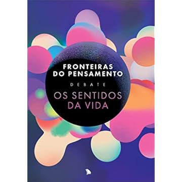 Capa do livro Fronteiras do Pensamento Debate Os Sentidos da Vida