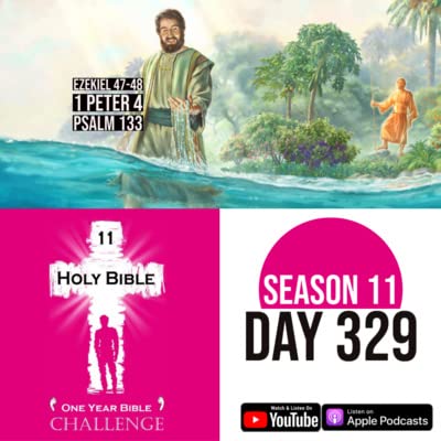 Day 329 | Water from the Temple | The Holy Land gets organized | 1 Peter 4: Changed Lives cover art