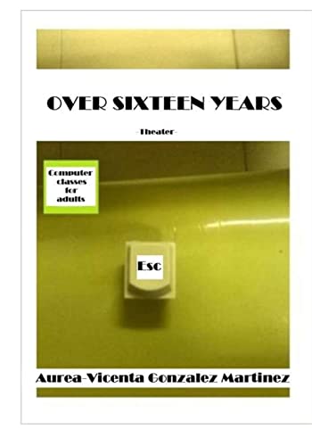 Over sixteen years