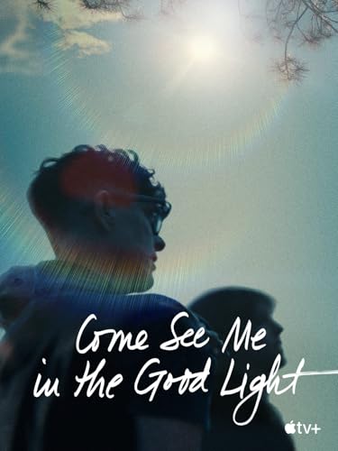  Come See Me in the Good Light