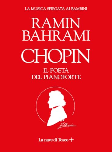 Chopin. Il poeta del pianoforte. La musica spiegata ai bambin