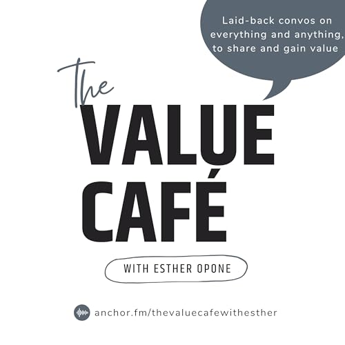The Value Café With Esther Opone cover art